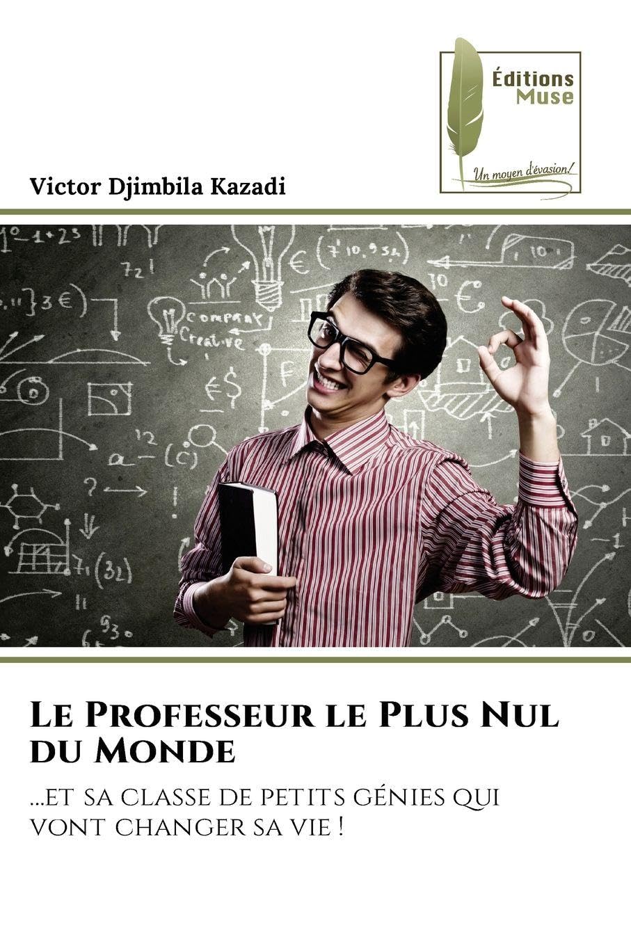 Le Professeur le Plus Nul du Monde Fiction