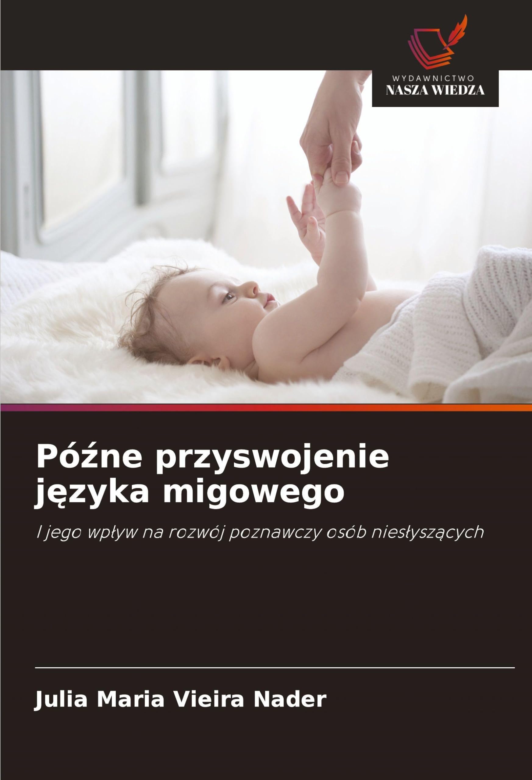 Pó¿ne przyswojenie j¿zyka migowego Social Sciences