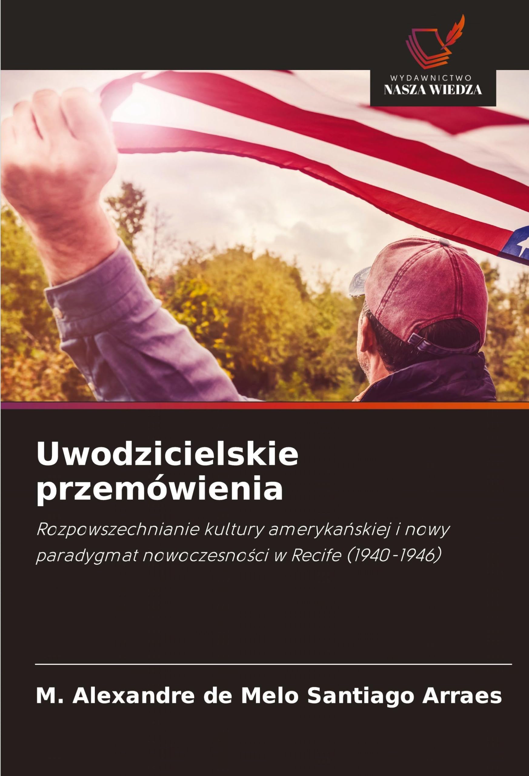 Uwodzicielskie przemówienia Politics & History