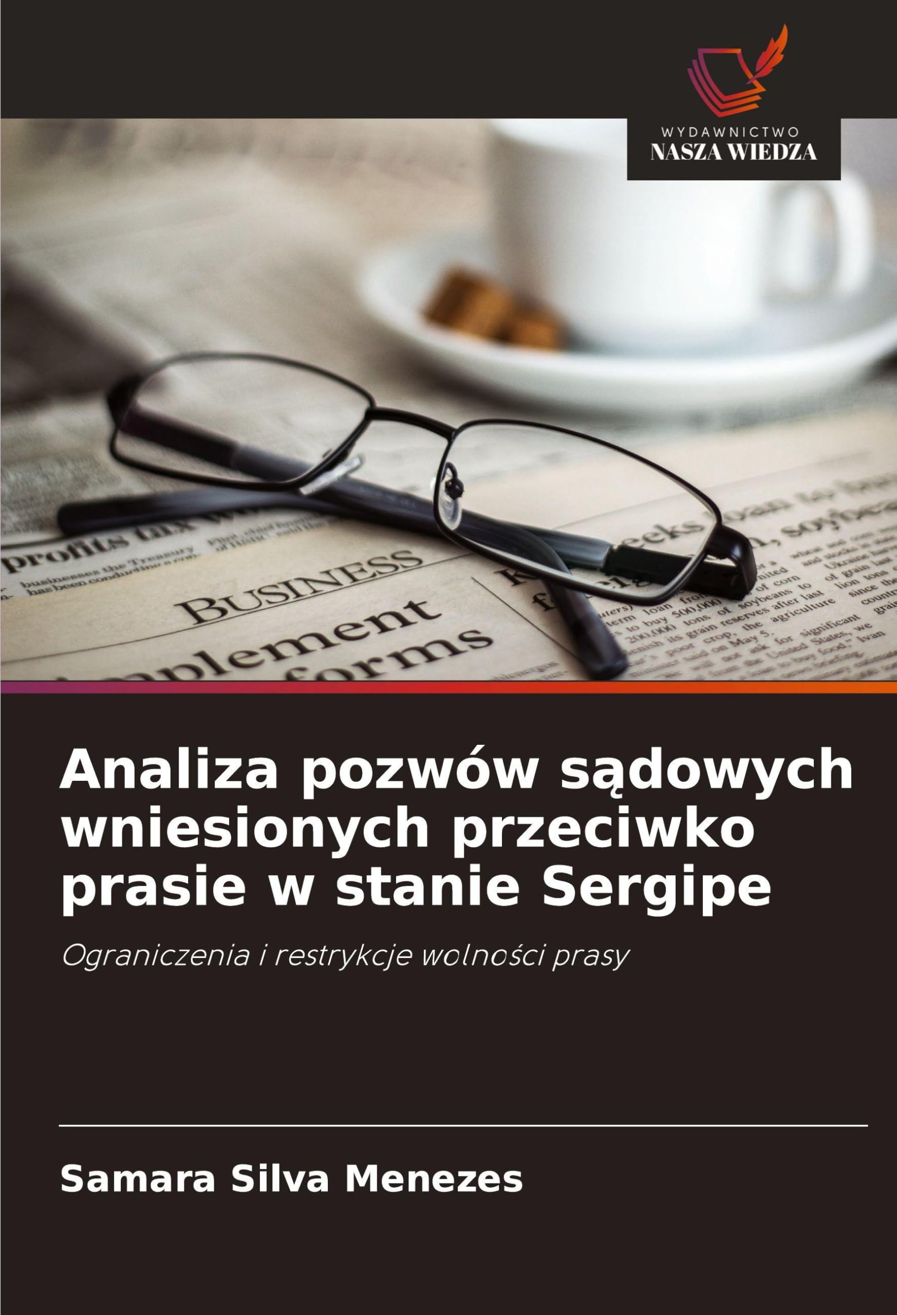 Analiza pozwów s¿dowych wniesionych przeciwko prasie w stanie Sergipe Law