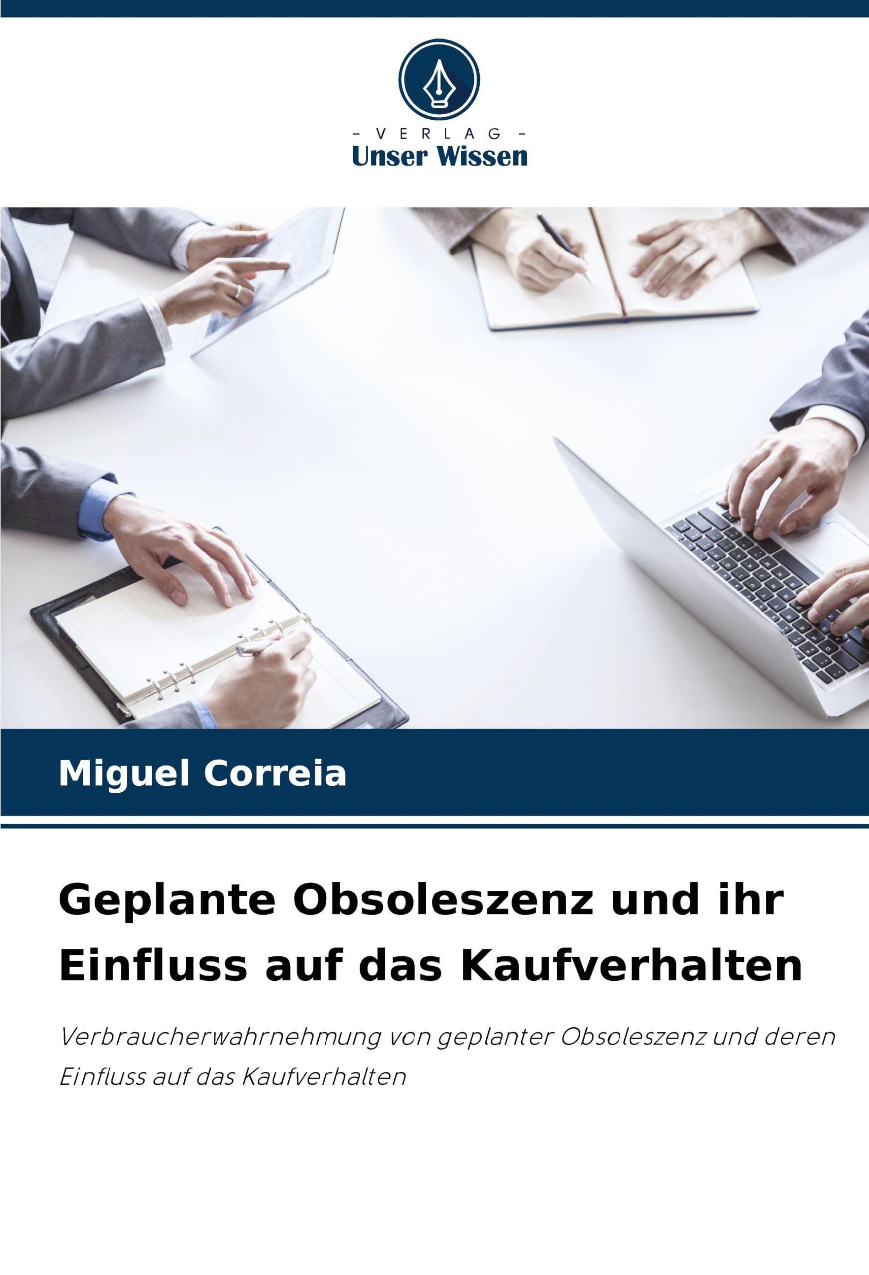 Geplante Obsoleszenz und ihr Einfluss auf das Kaufverhalten Law