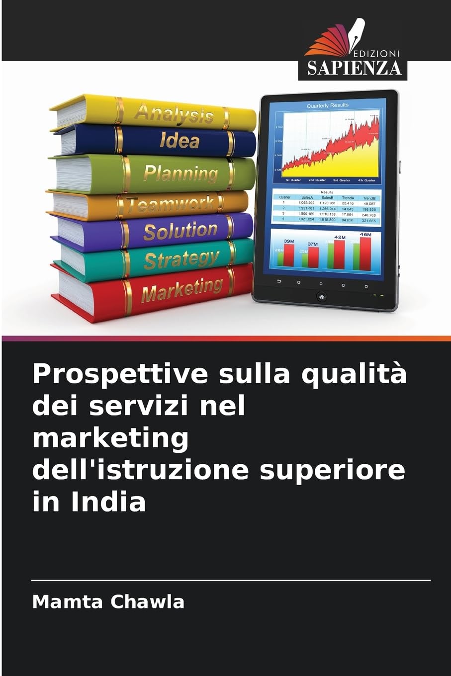 Prospettive sulla qualità dei servizi nel marketing dell'istruzione superiore in India Education & Training