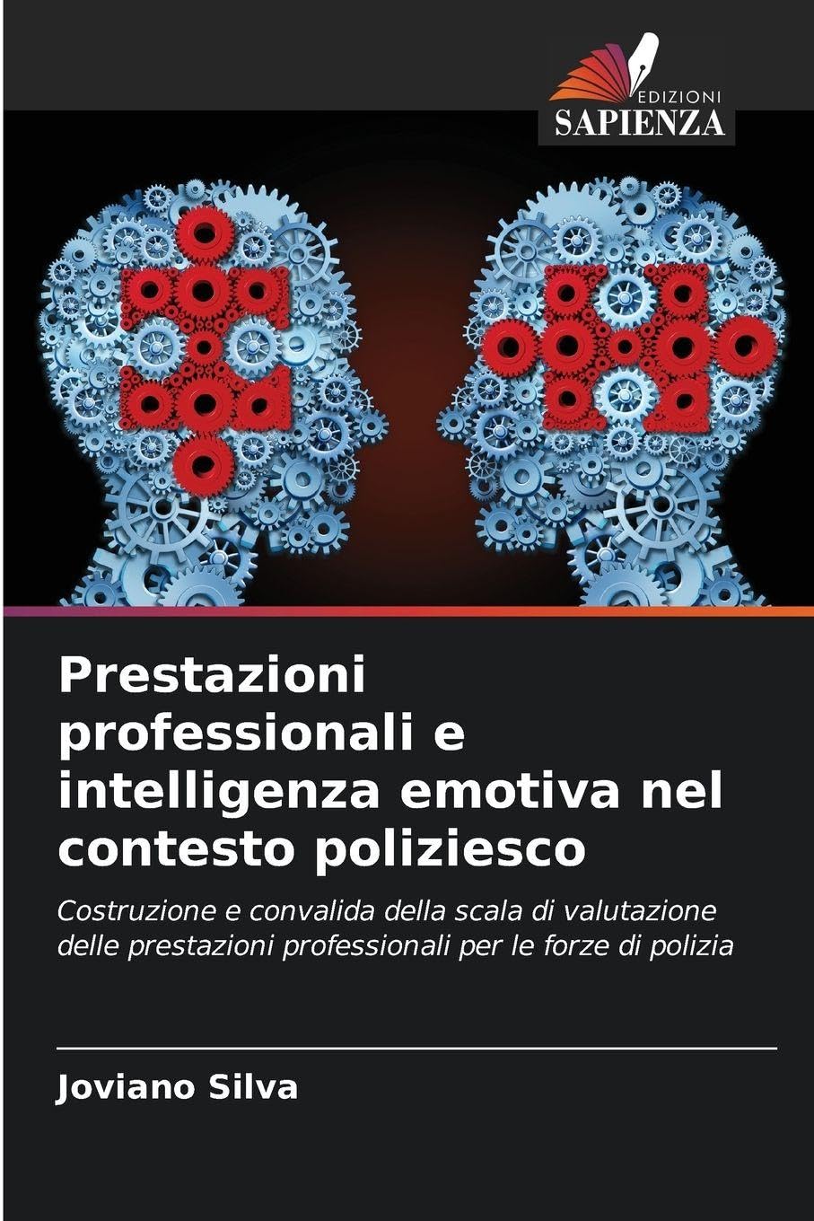 Prestazioni professionali e intelligenza emotiva nel contesto poliziesco Psychology