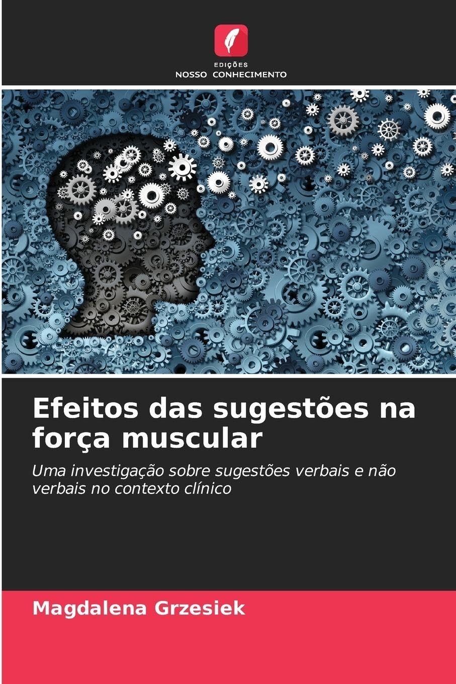 Efeitos das sugestões na força muscular Medicine