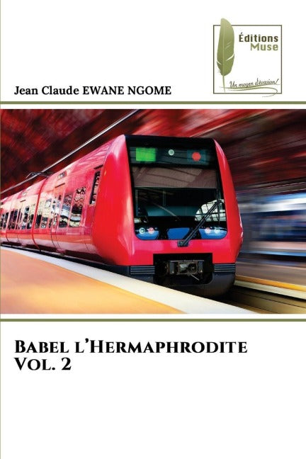 Babel l'Hermaphrodite Vol. 2 Fiction