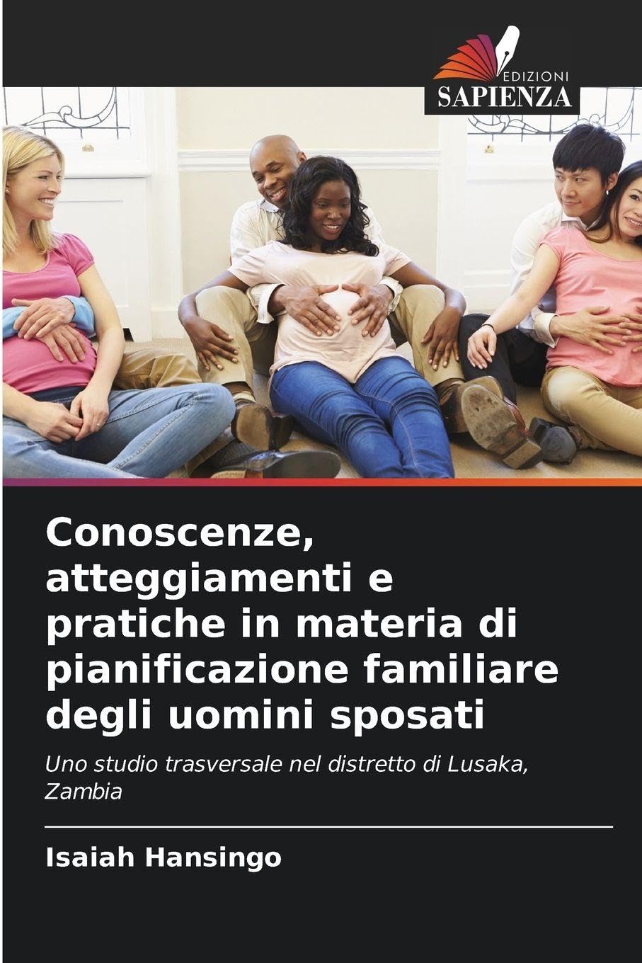 Conoscenze, atteggiamenti e pratiche in materia di pianificazione familiare degli uomini sposati Medicine