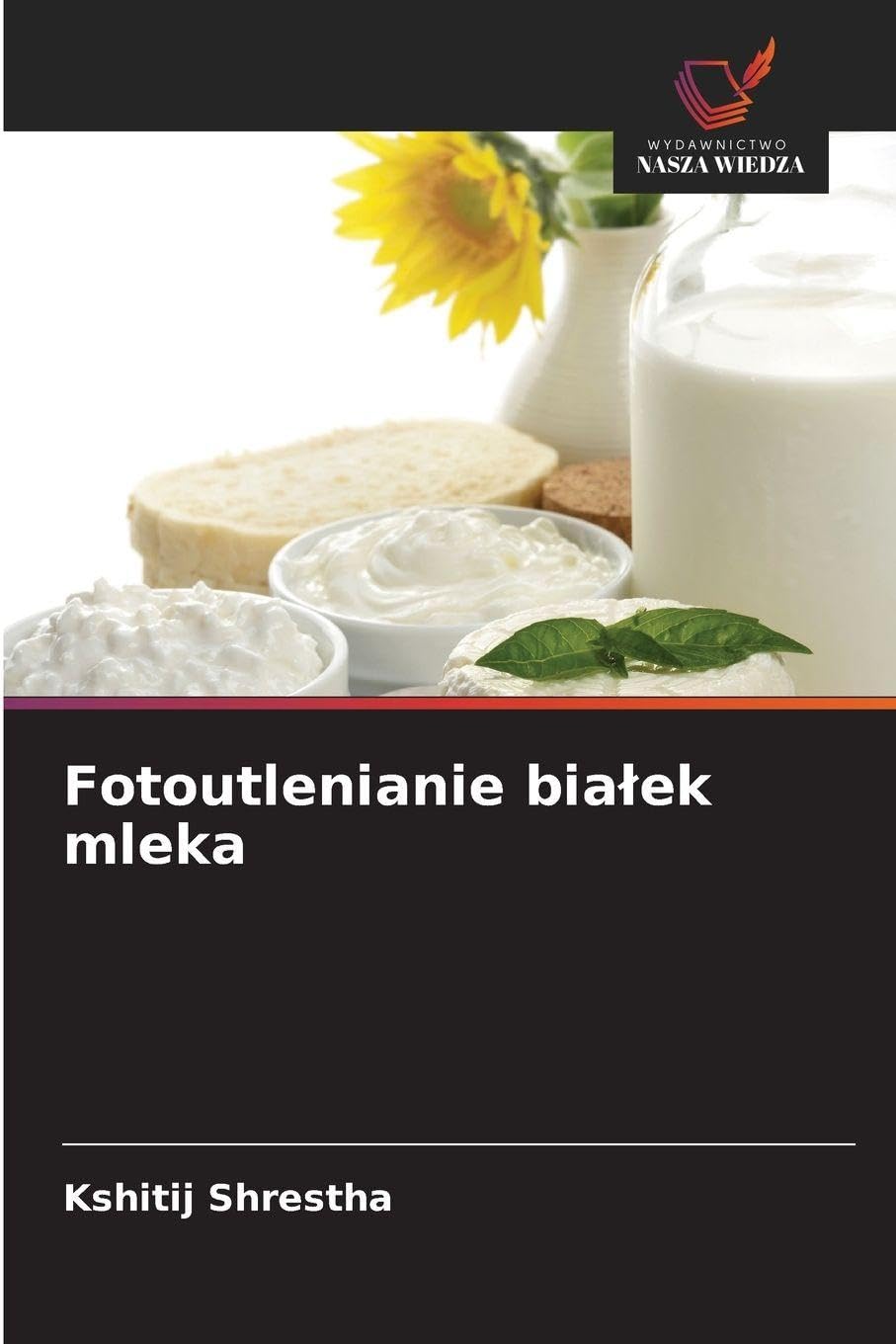 Fotoutlenianie bia¿ek mleka Natural Sciences