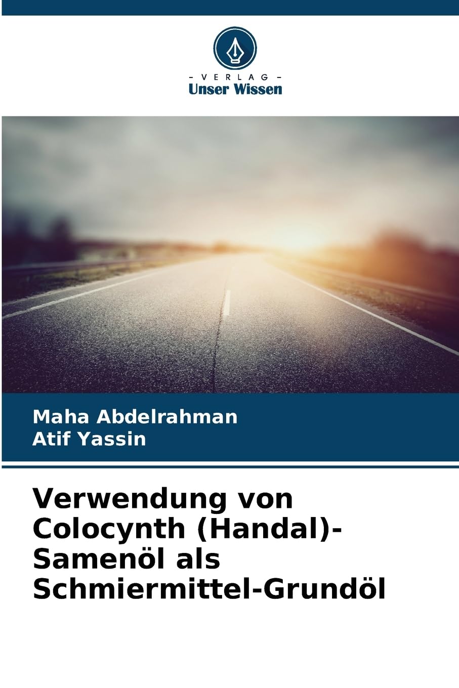 Verwendung von Colocynth (Handal)-Samenöl als Schmiermittel-Grundöl Business & Technology
