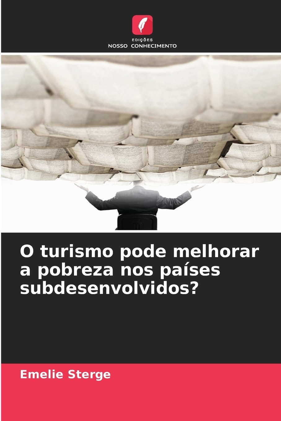 O turismo pode melhorar a pobreza nos países subdesenvolvidos? Law