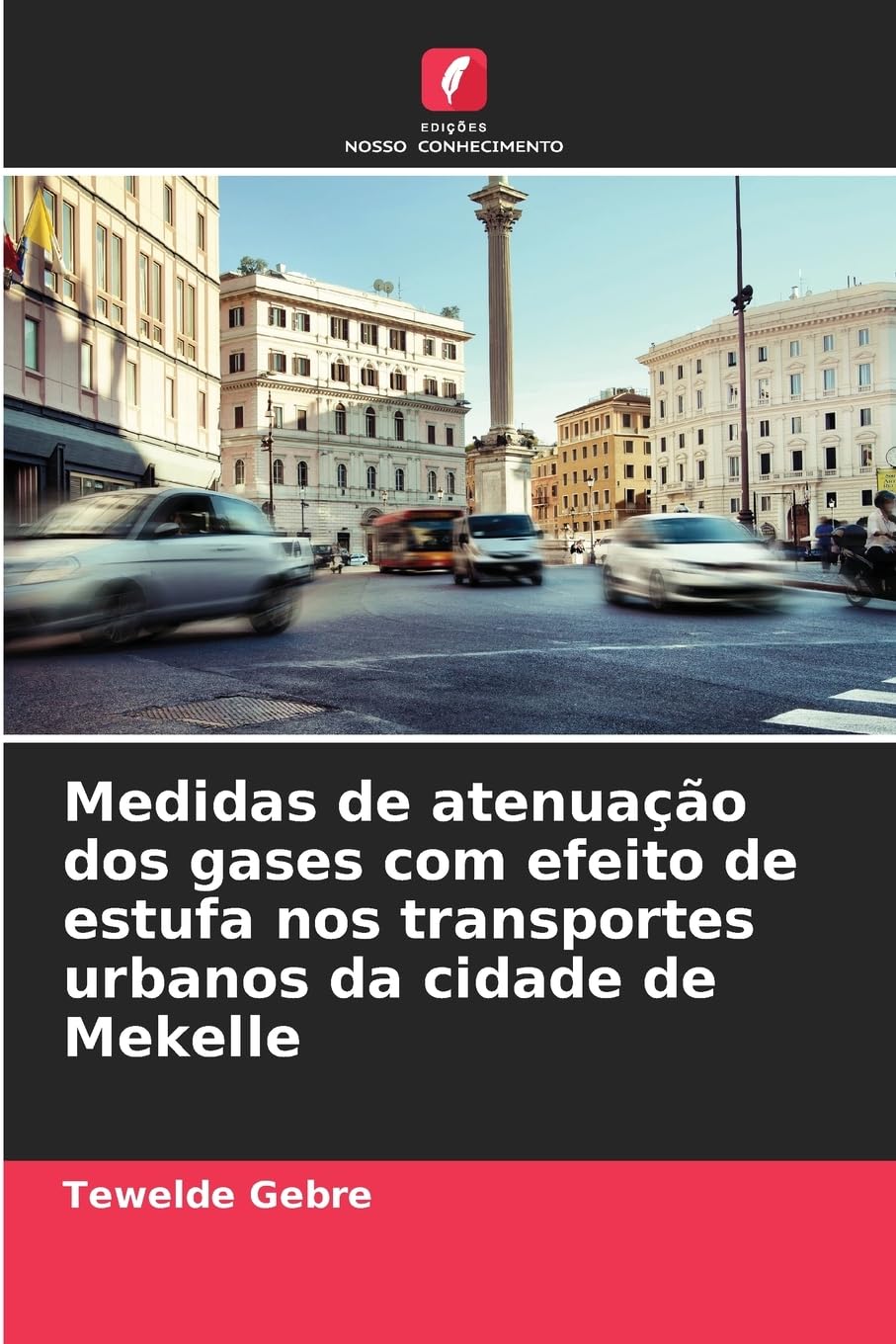 Medidas de atenuação dos gases com efeito de estufa nos transportes urbanos da cidade de Mekelle Geology & Geography