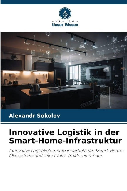 Innovative Logistik in der Smart-Home-Infrastruktur Business & Technology
