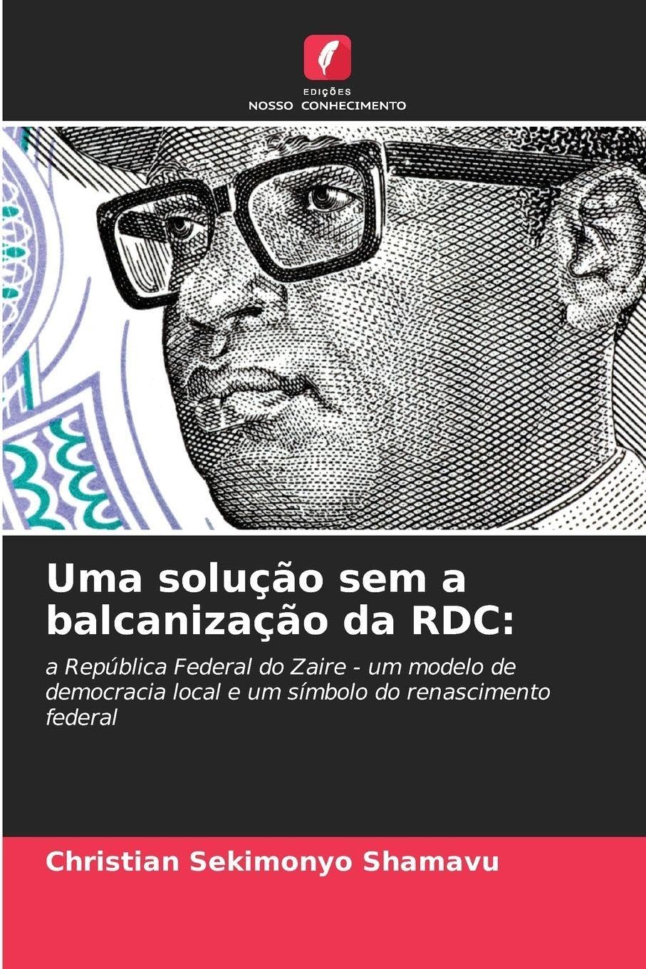 Uma solução sem a balcanização da RDC: Law