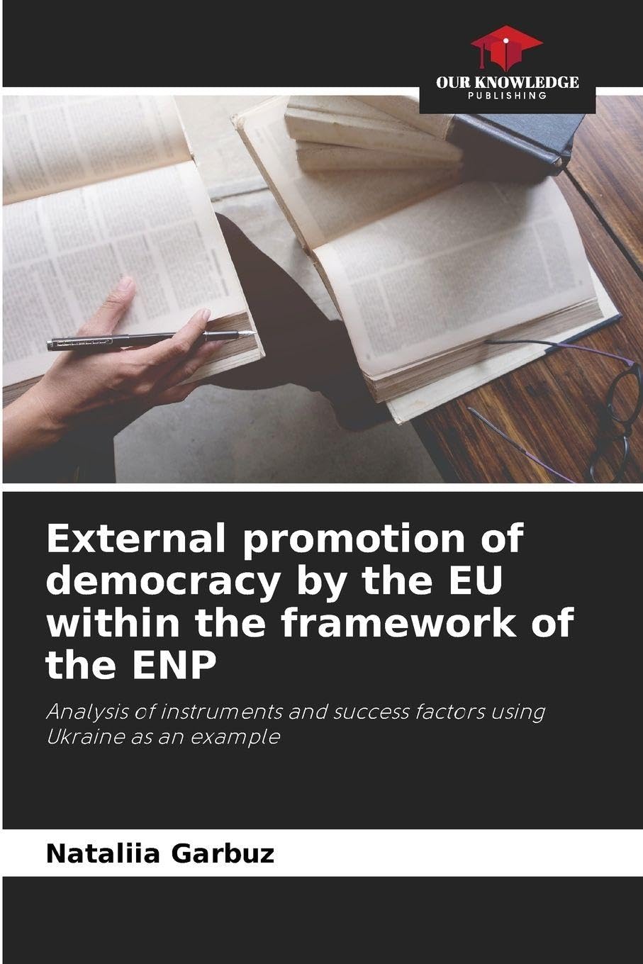 External promotion of democracy by the EU within the framework of the ENP Law