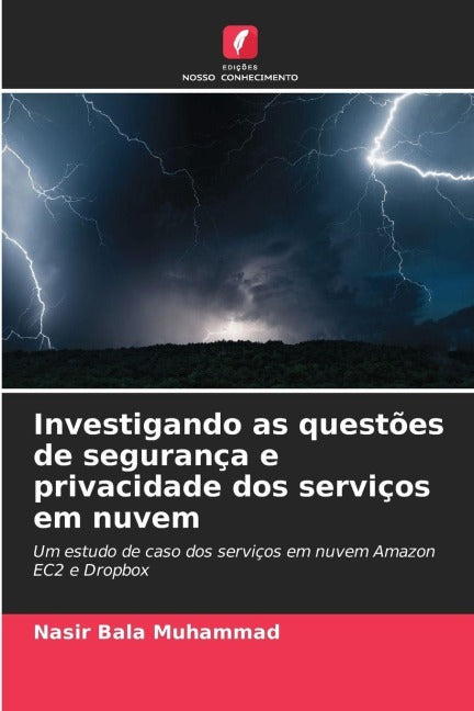 Investigando as questões de segurança e privacidade dos serviços em nuvem Computer Science