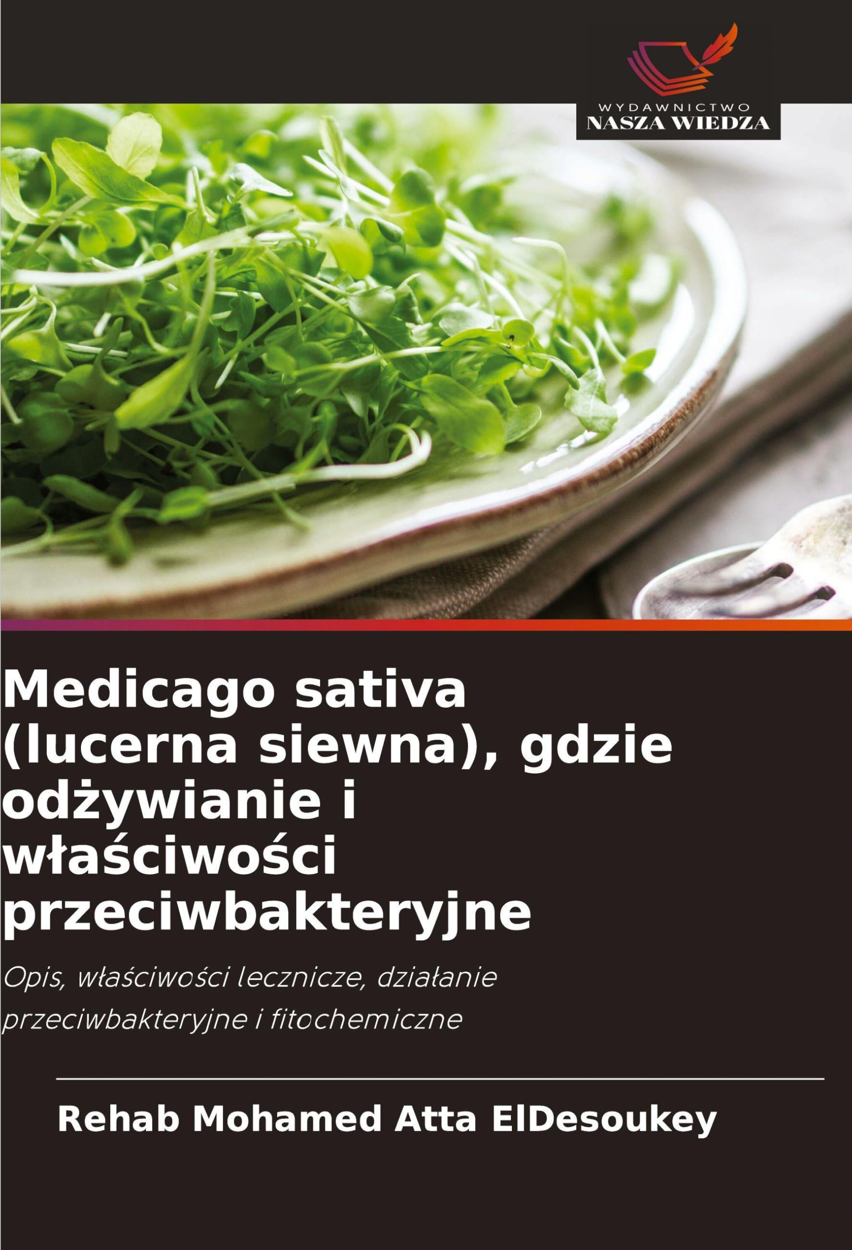 Medicago sativa (lucerna siewna), gdzie od¿ywianie i w¿a¿ciwo¿ci przeciwbakteryjne Natural Sciences