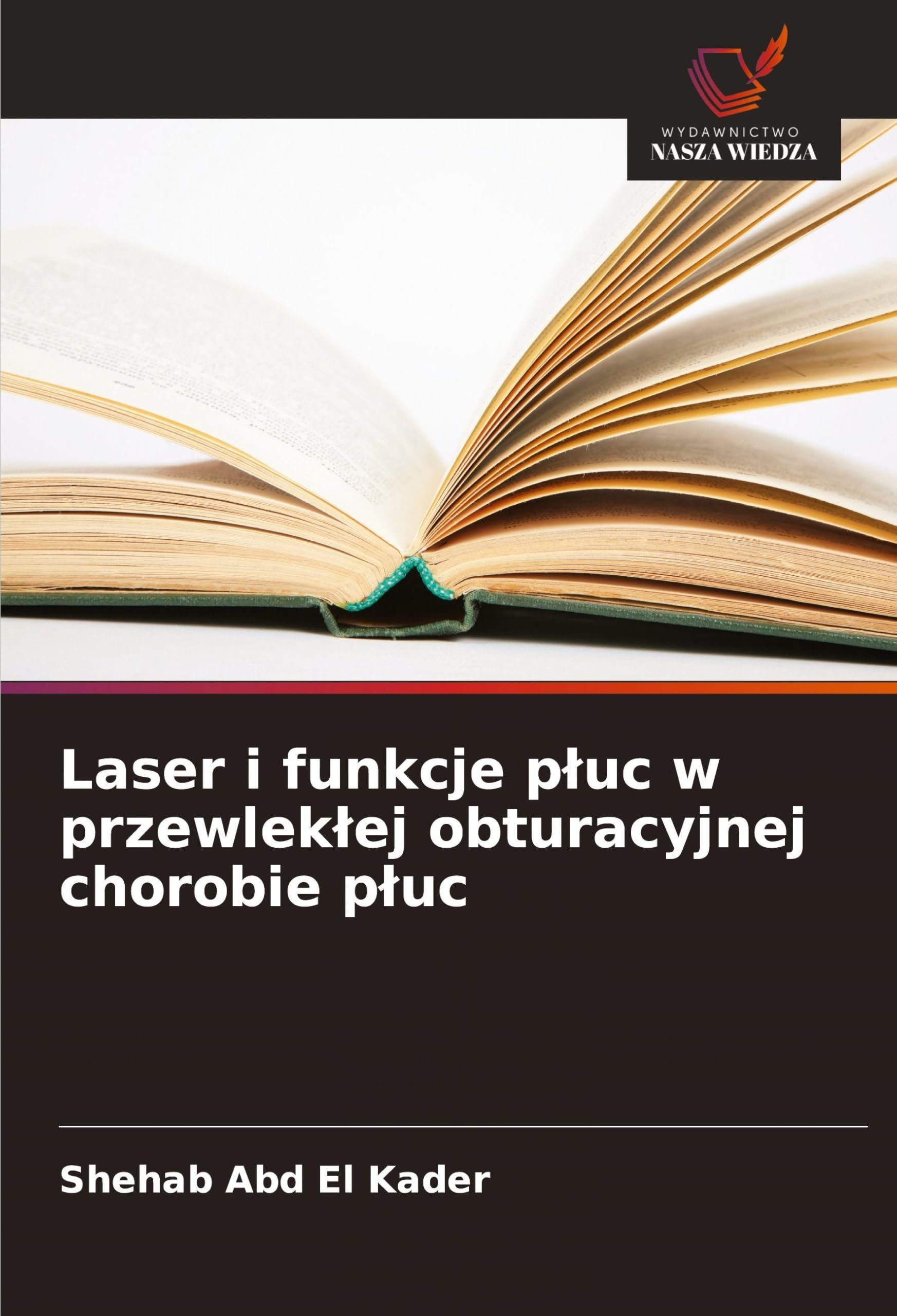 Laser i funkcje p¿uc w przewlek¿ej obturacyjnej chorobie p¿uc Medicine