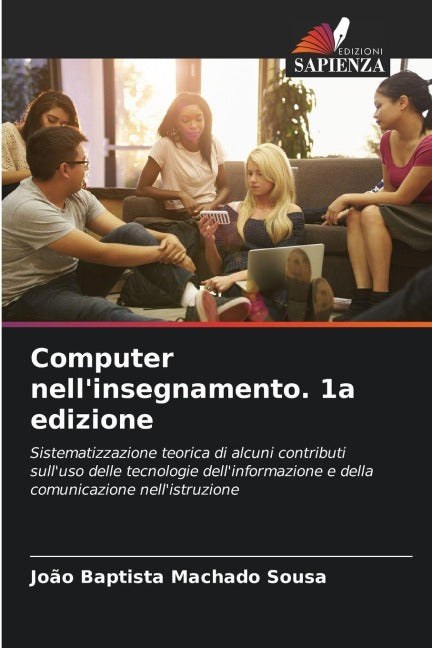 Computer nell'insegnamento. 1a edizione Business & Technology