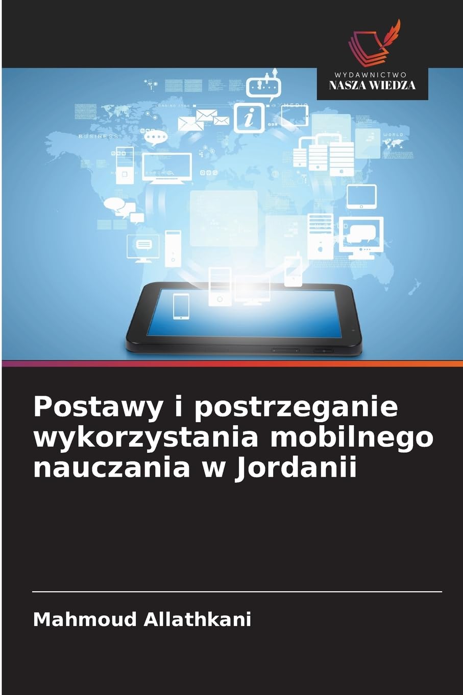 Postawy i postrzeganie wykorzystania mobilnego nauczania w Jordanii Computer Science
