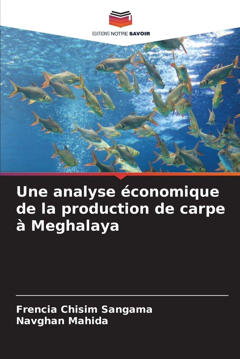 Une analyse économique de la production de carpe à Meghalaya Media & Communication
