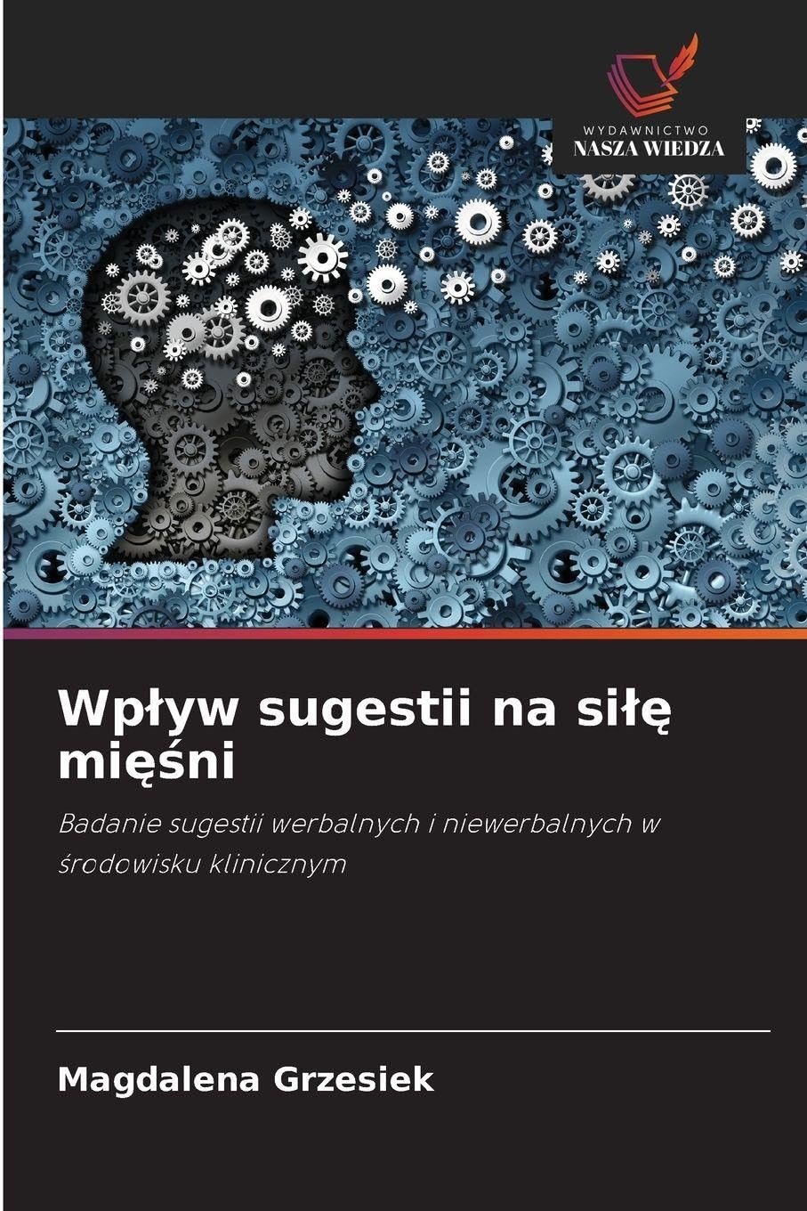 Wp¿yw sugestii na si¿¿ mi¿¿ni Medicine