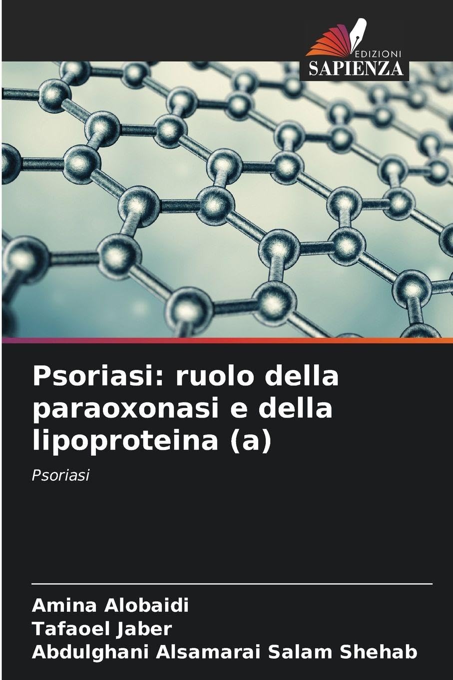 Psoriasi: ruolo della paraoxonasi e della lipoproteina (a) Medicine