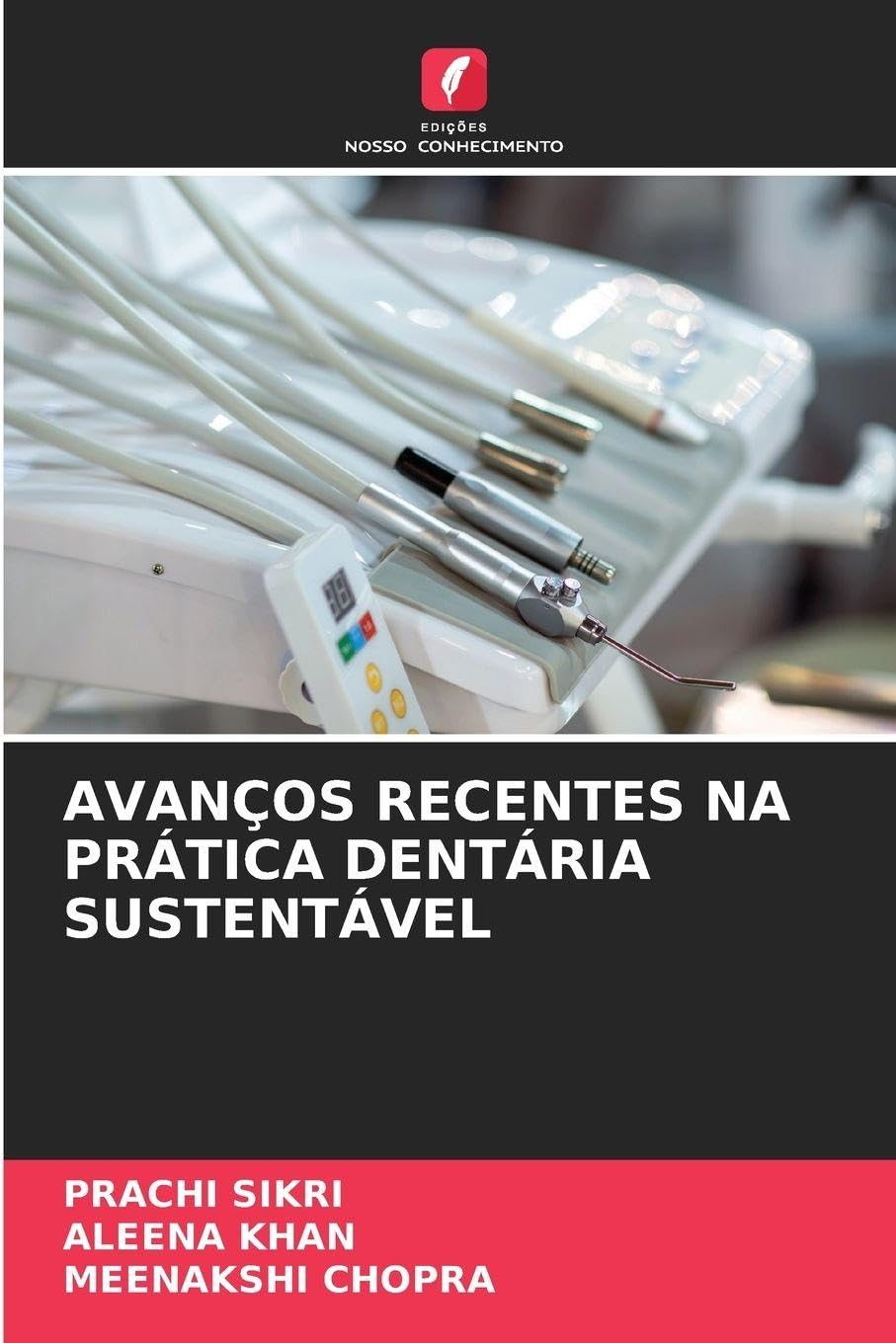 AVANÇOS RECENTES NA PRÁTICA DENTÁRIA SUSTENTÁVEL Medicine