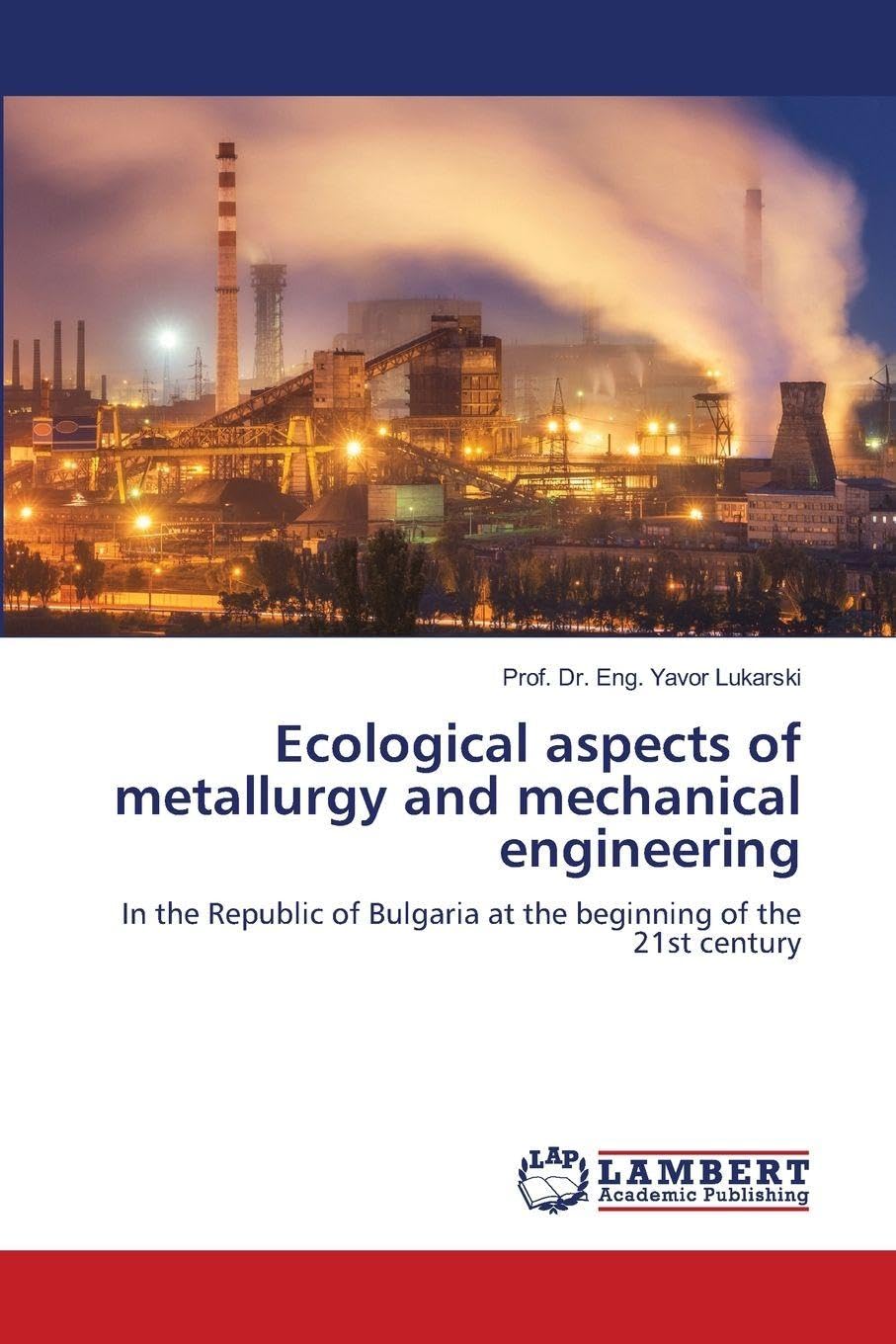 Ecological aspects of metallurgy and mechanical engineering Natural Sciences