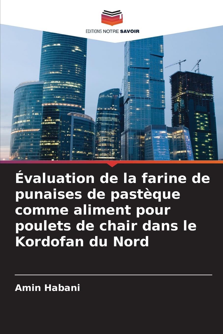 Évaluation de la farine de punaises de pastèque comme aliment pour poulets de chair dans le Kordofan du Nord Law