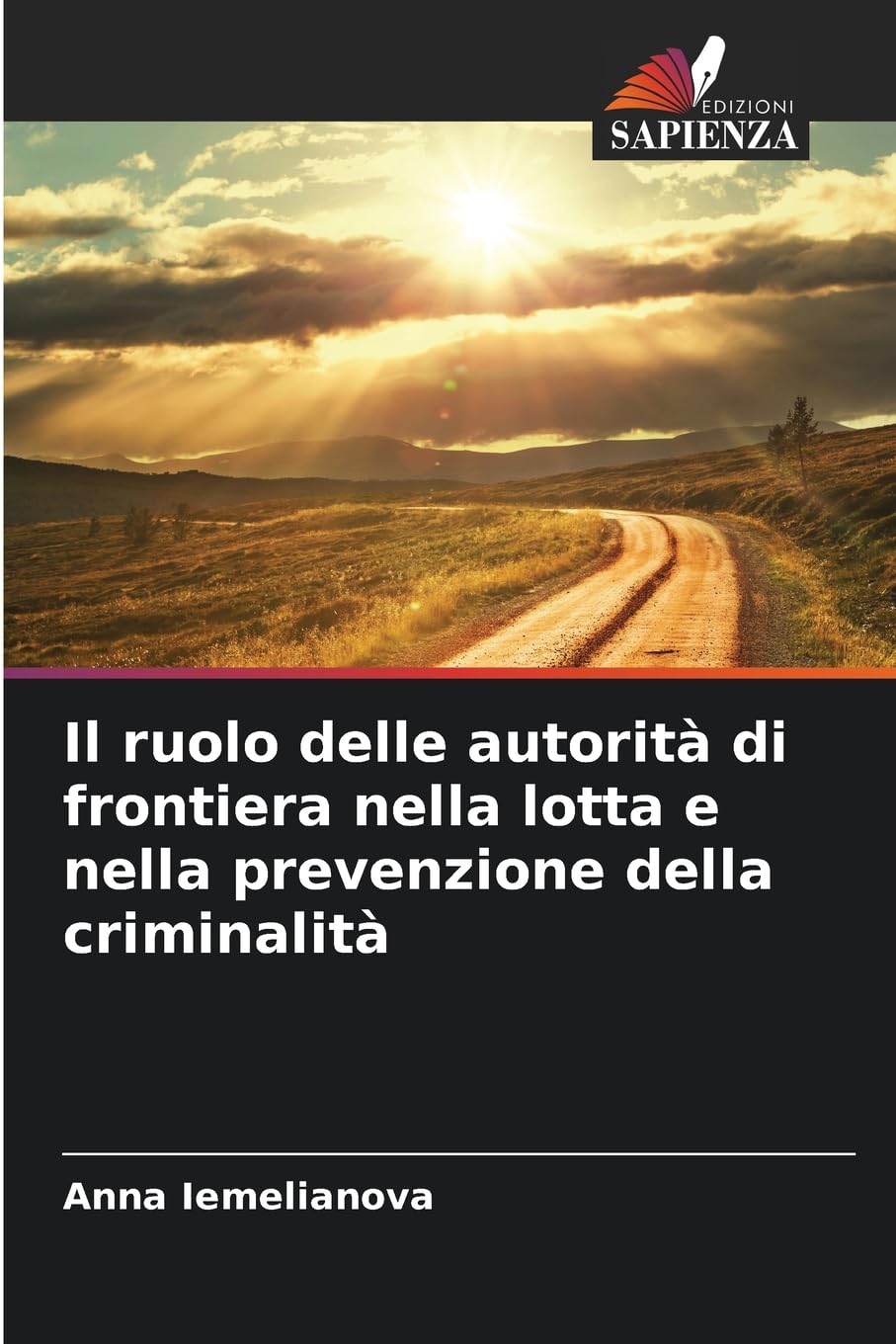 Il ruolo delle autorità di frontiera nella lotta e nella prevenzione della criminalità Law