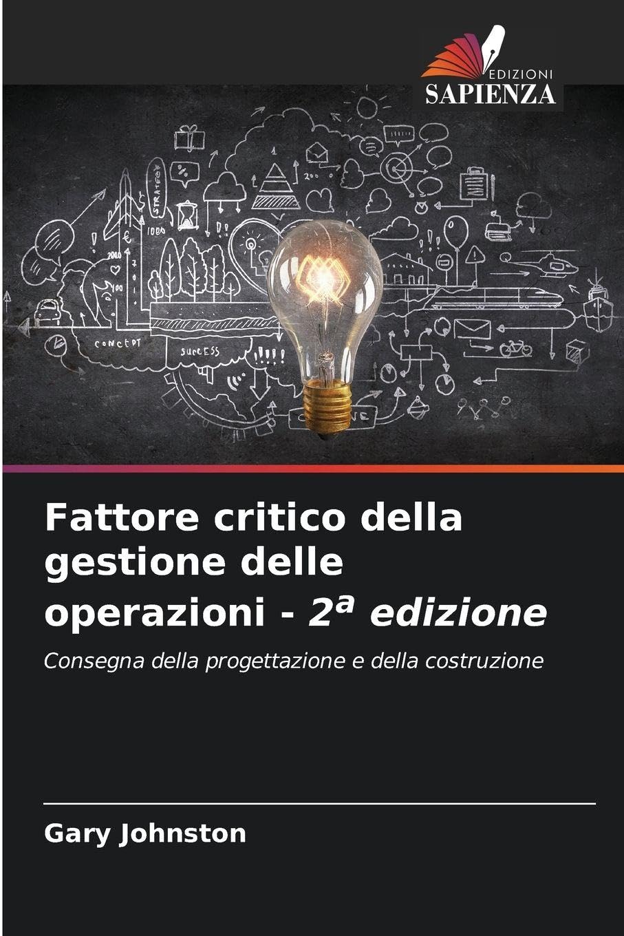 Fattore critico della gestione delle operazioni - 2a edizione Law