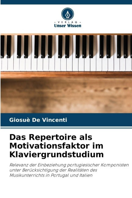 Das Repertoire als Motivationsfaktor im Klaviergrundstudium Books