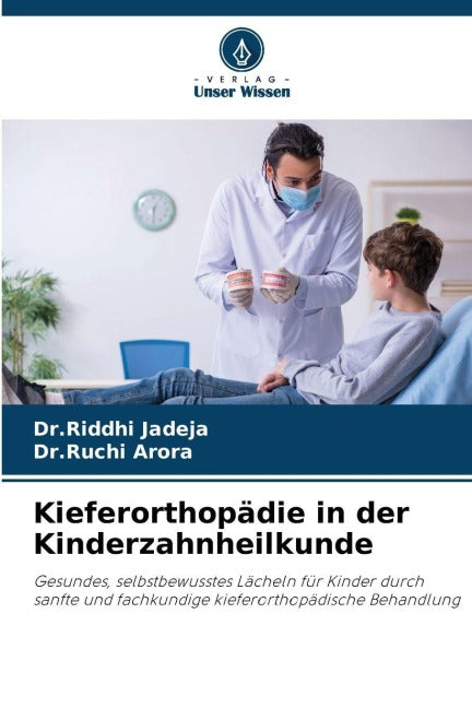 Kieferorthopädie in der Kinderzahnheilkunde Medicine