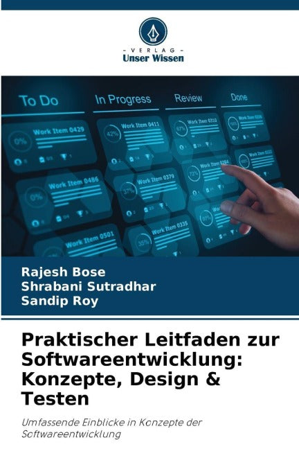 Praktischer Leitfaden zur Softwareentwicklung: Konzepte, Design & Testen Computer Science
