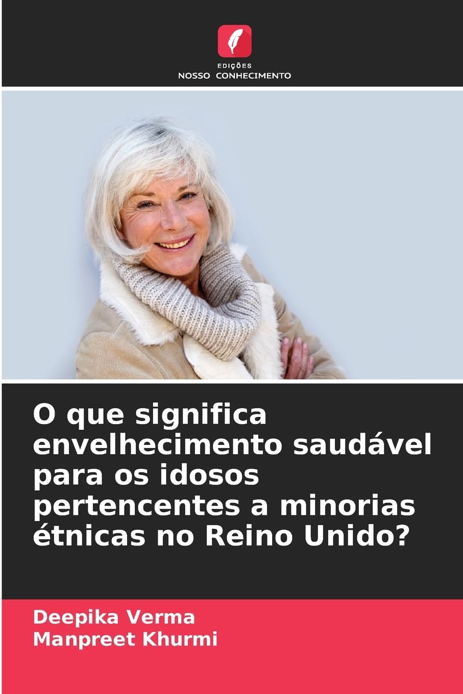 O que significa envelhecimento saudável para os idosos pertencentes a minorias étnicas no Reino Unido? Law