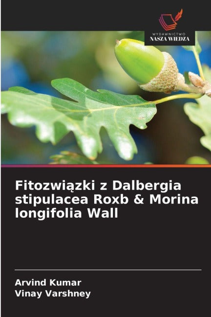 Fitozwi¿zki z Dalbergia stipulacea Roxb & Morina longifolia Wall Natural Sciences
