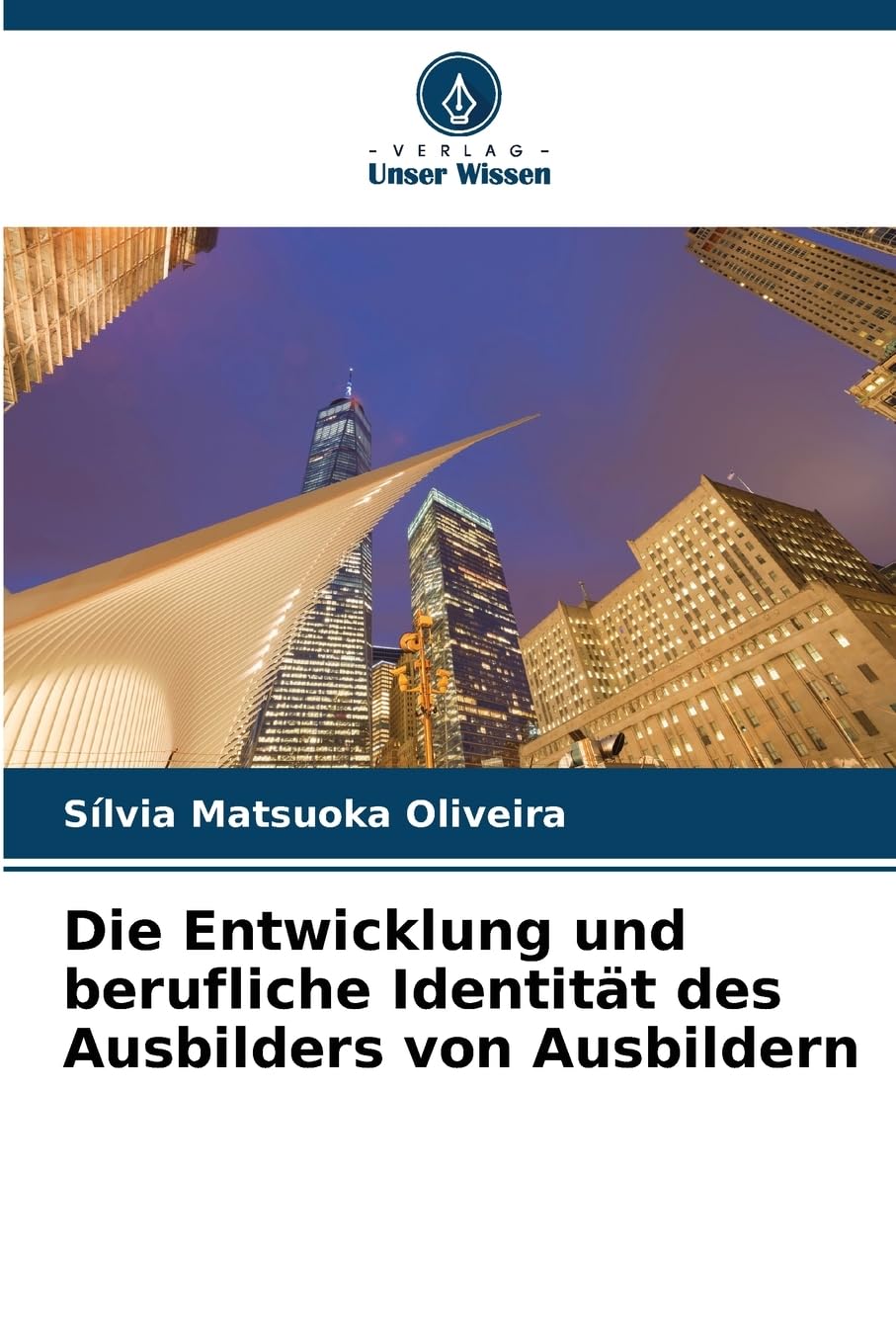 Die Entwicklung und berufliche Identität des Ausbilders von Ausbildern Business, Finance & Career