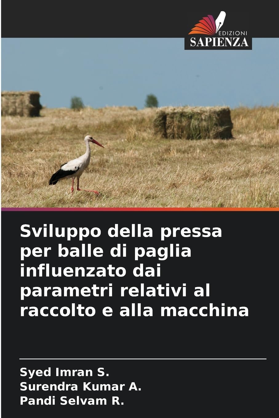 Sviluppo della pressa per balle di paglia influenzato dai parametri relativi al raccolto e alla macchina Natural Sciences