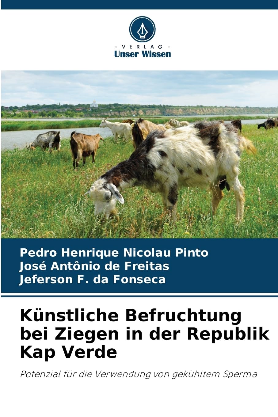 Künstliche Befruchtung bei Ziegen in der Republik Kap Verde Medicine