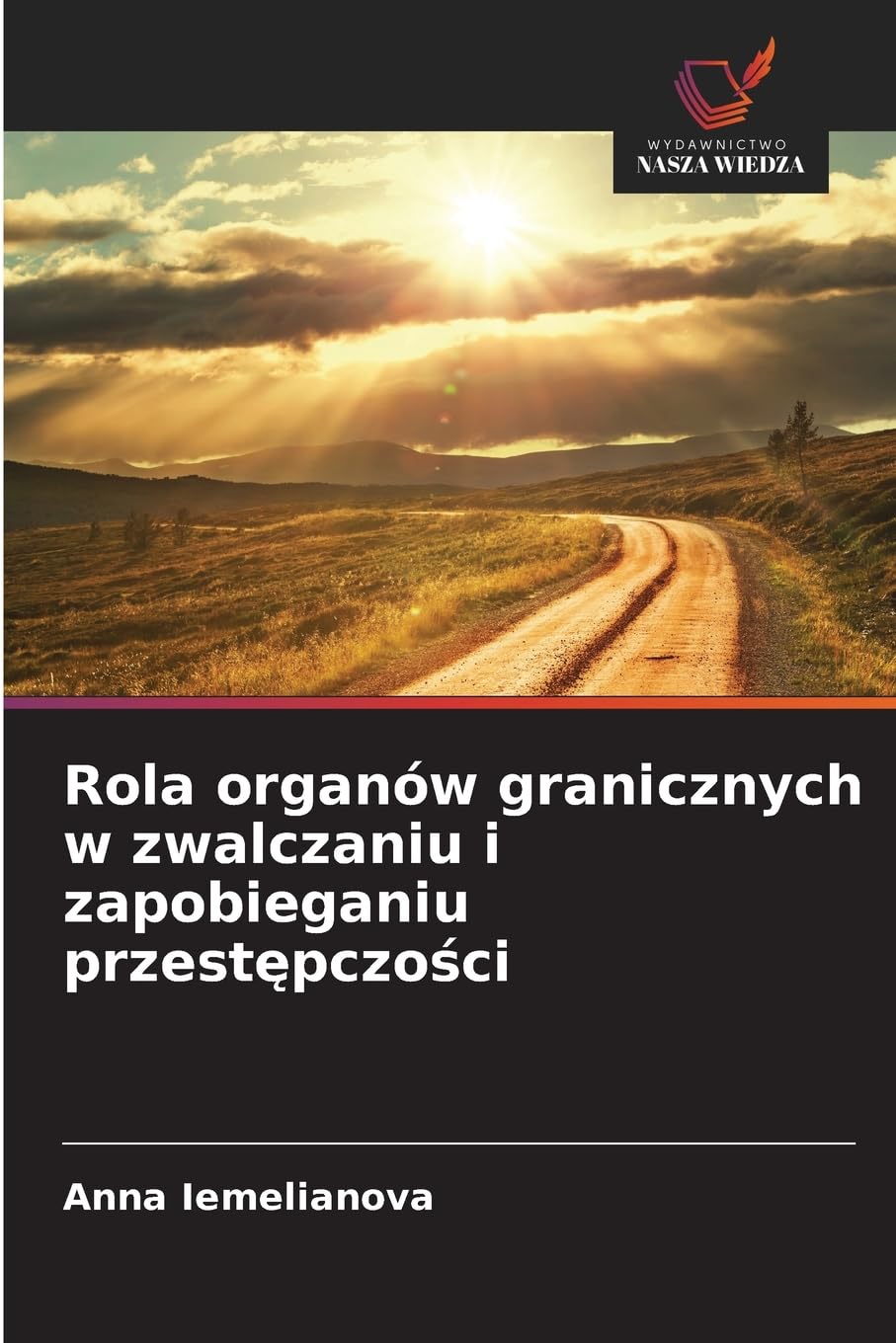 Rola organów granicznych w zwalczaniu i zapobieganiu przest¿pczo¿ci Law