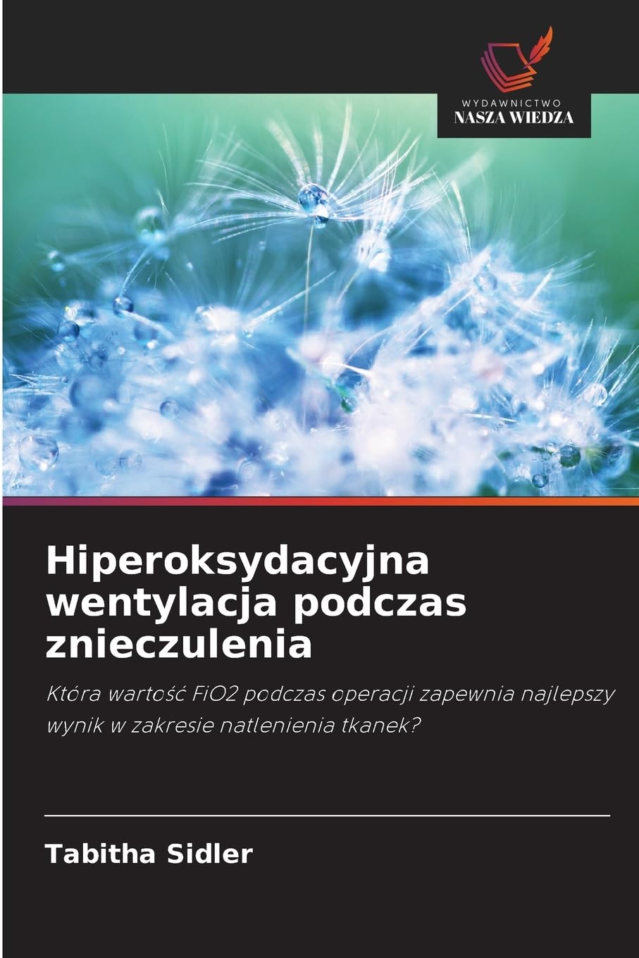 Hiperoksydacyjna wentylacja podczas znieczulenia Natural Sciences