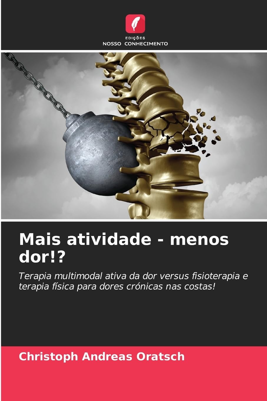 Mais atividade - menos dor!? Medicine