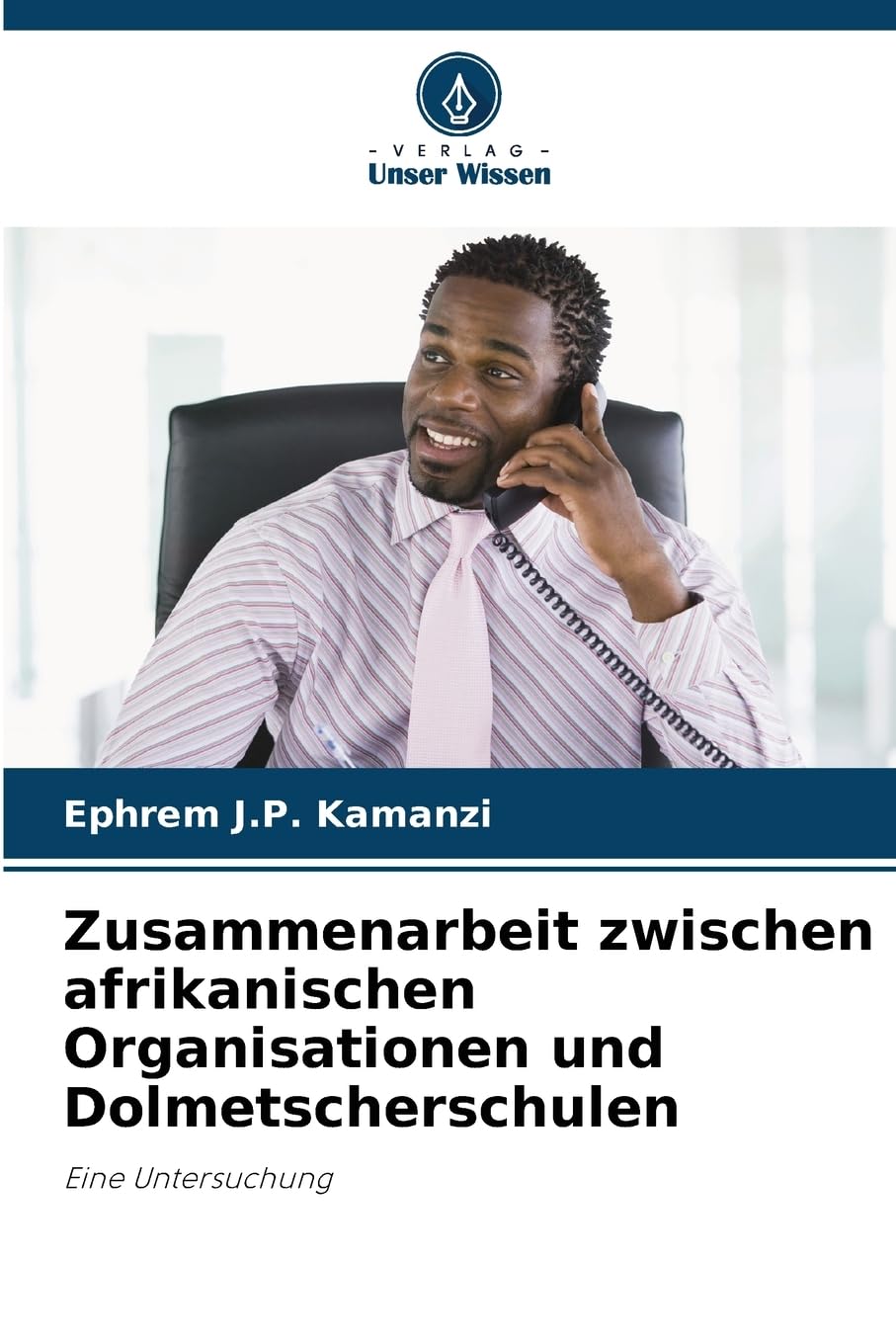Zusammenarbeit zwischen afrikanischen Organisationen und Dolmetscherschulen Business, Finance & Career