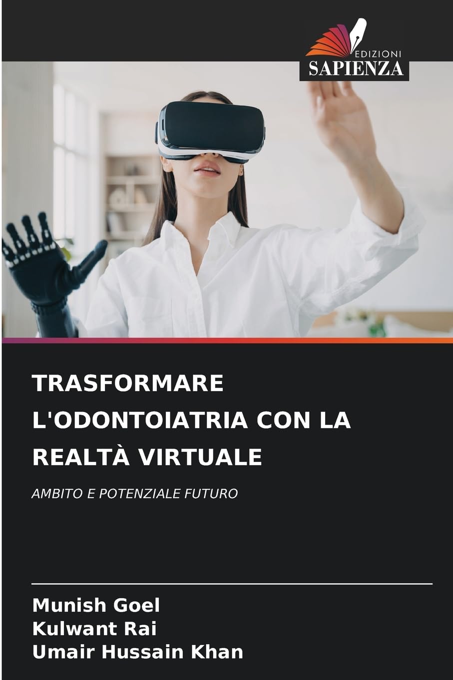TRASFORMARE L'ODONTOIATRIA CON LA REALTÀ VIRTUALE Medicine