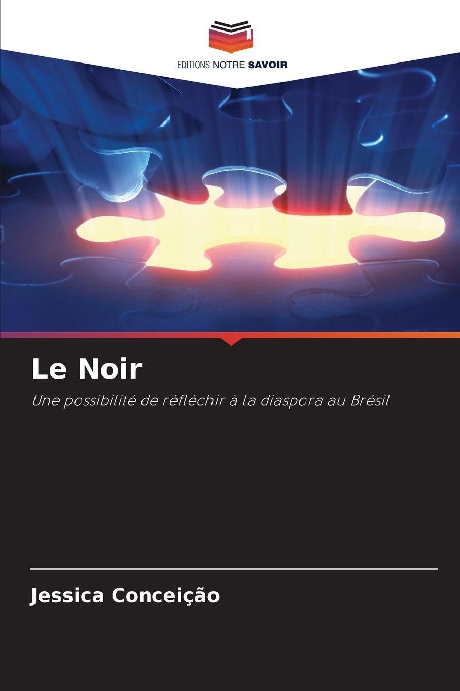 Le Noir: Une possibilité de réfléchir à la diaspora au Brésil Books