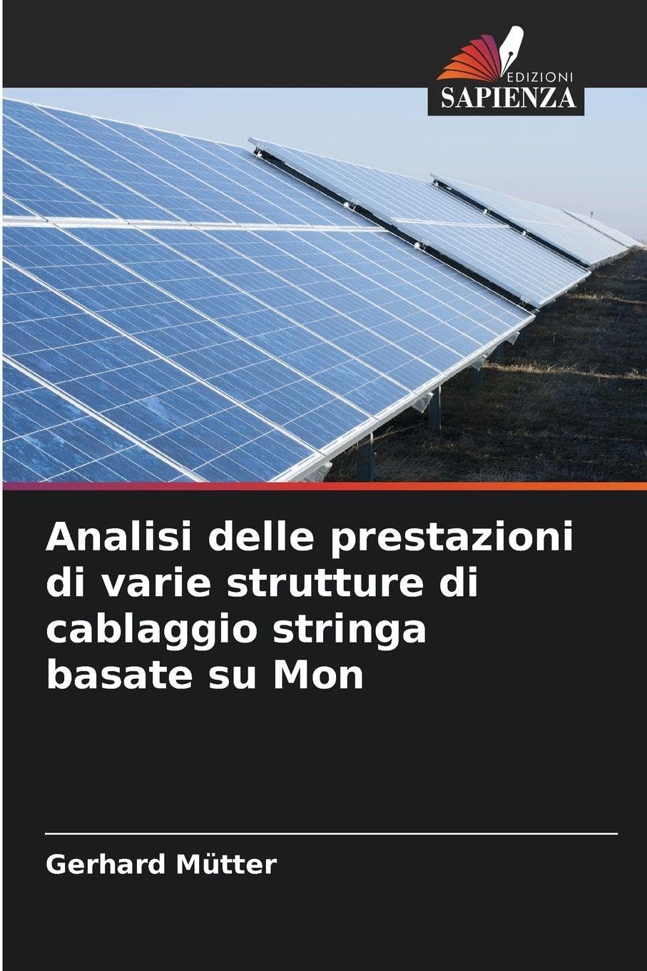 Analisi delle prestazioni di varie strutture di cablaggio stringa basate su Mon Business & Technology