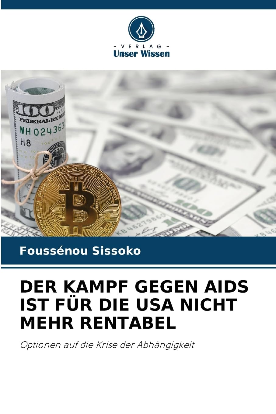 DER KAMPF GEGEN AIDS IST FÜR DIE USA NICHT MEHR RENTABEL Film, Art & Culture