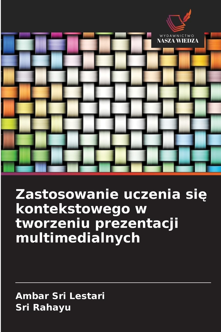 Zastosowanie uczenia si¿ kontekstowego w tworzeniu prezentacji multimedialnych Education & Training