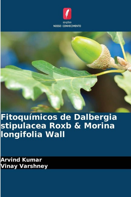 Fitoquímicos de Dalbergia stipulacea Roxb & Morina longifolia Wall Natural Sciences