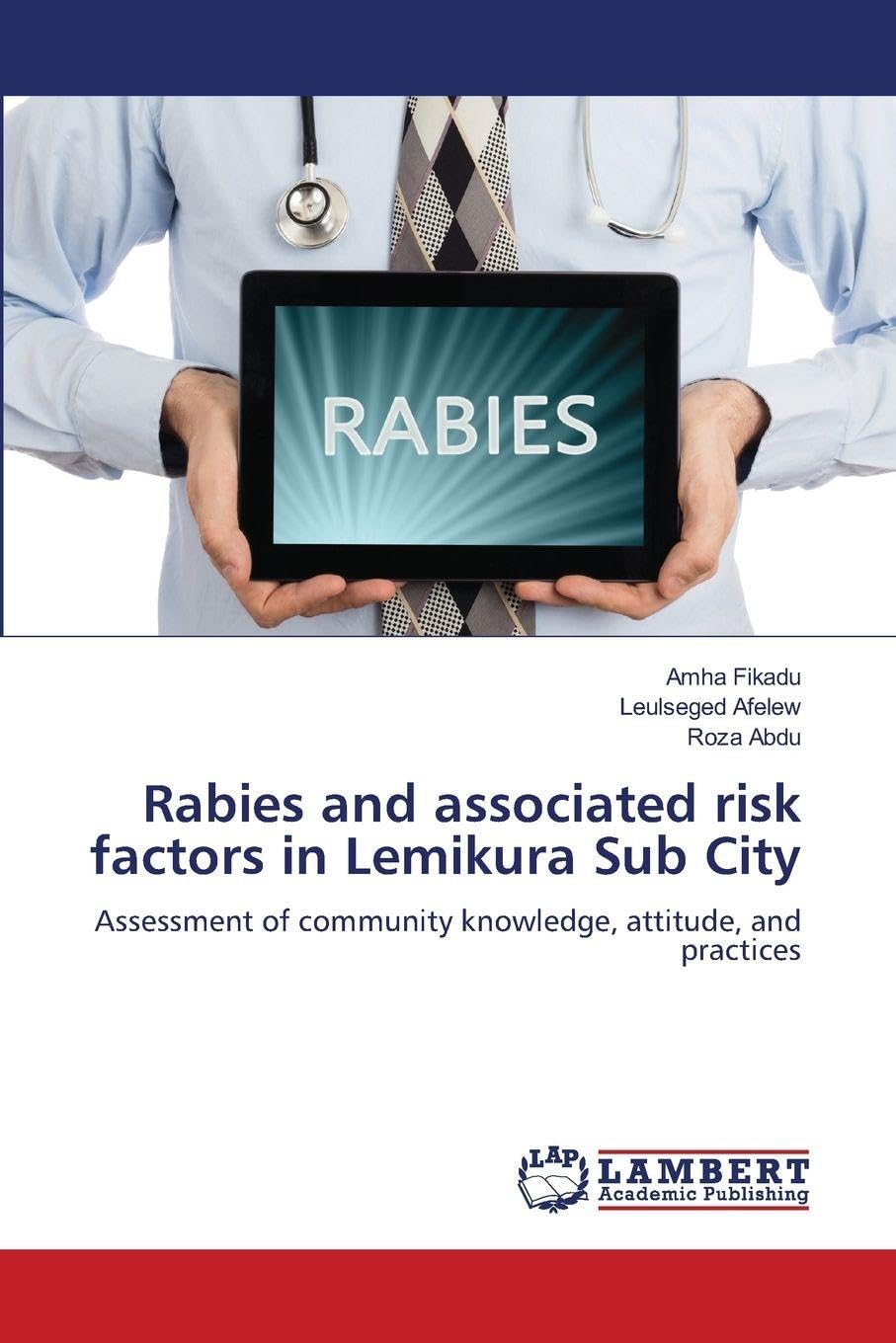 Rabies and associated risk factors in Lemikura Sub City Medicine