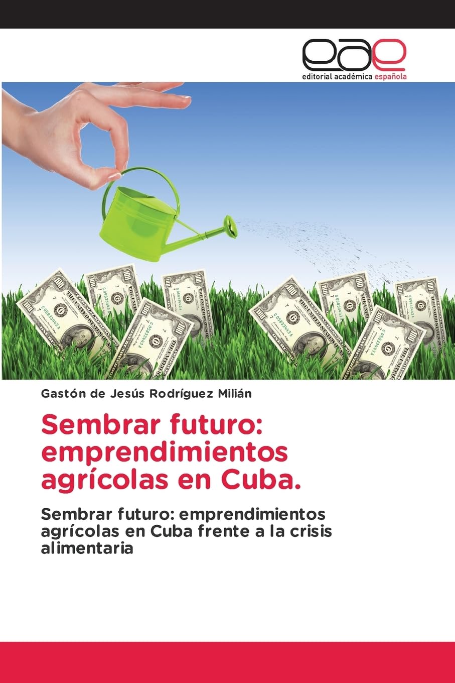 Sembrar futuro: emprendimientos agrícolas en Cuba. Law